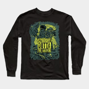 Straight Outta The Lagoon Long Sleeve T-Shirt